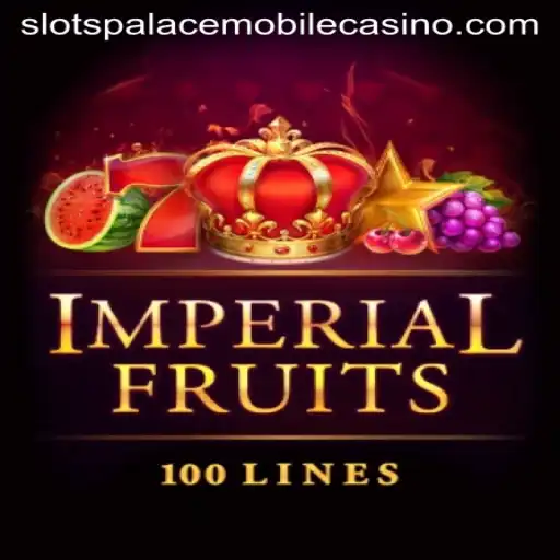 Explore ImperialFruits100 at Slots Palace Casino: A Comprehensive Guide