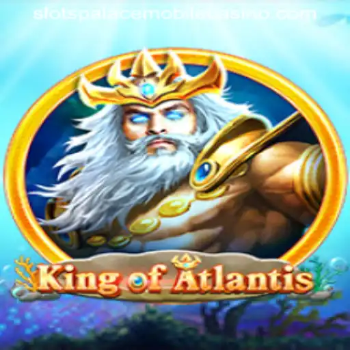 Exploring the Enchanting World of 'King of Atlantis' at Slots Palace Casino