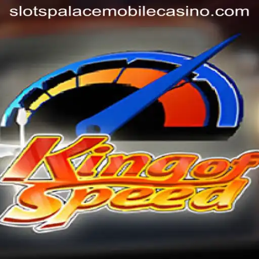 Experience the Thrill with 'KingofSpeed' at Slots Palace Casino
