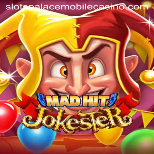 Unveiling the Excitement of MadHitJokester at Slots Palace Casino