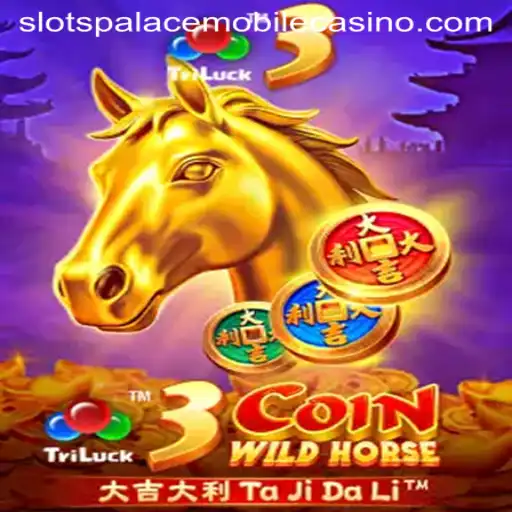 Exploring 3CoinWildHorse at Slots Palace Casino