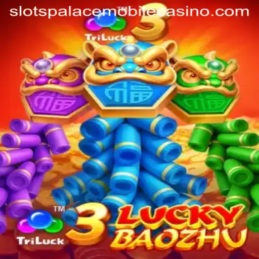 Exploring the Thrills of 3LuckyBaozhu at Slots Palace Casino
