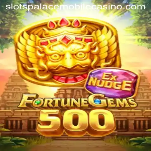 FortuneGems500 and the Exciting World of Slots Palace Casino
