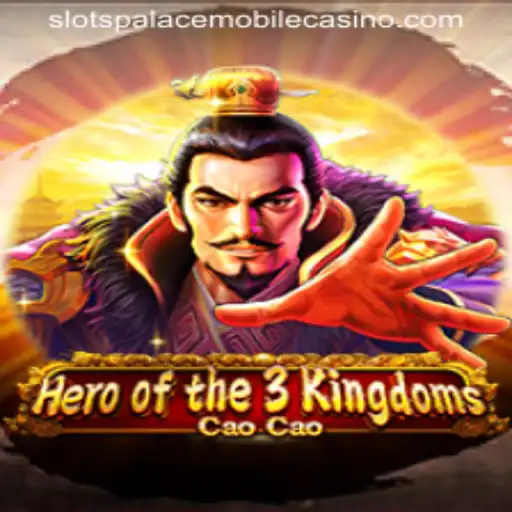 Hero of the 3 Kingdoms Cao Cao: A Journey Through Slots Palace Casino