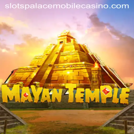 Exploring the Excitement of MayanTemple at Slots Palace Casino