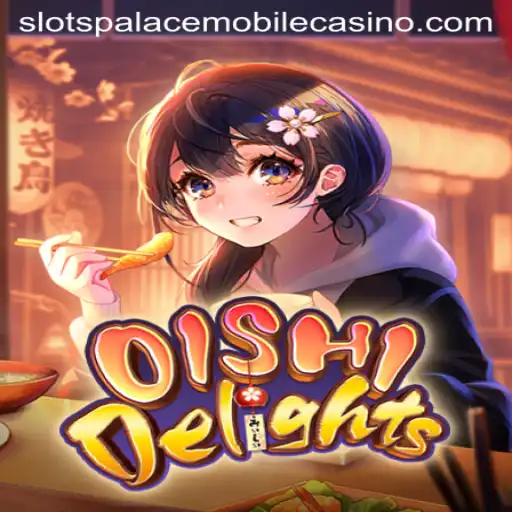 Discover the Exciting World of OishiDelights at Slots Palace Casino