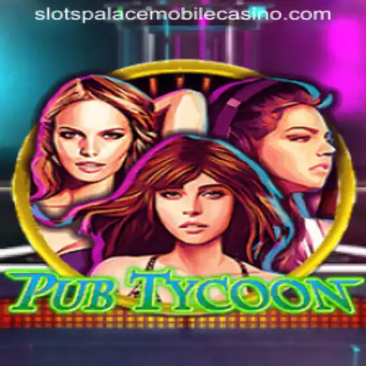 Exploring PubTycoon: Immerse Your Business Skills at Slots Palace Casino
