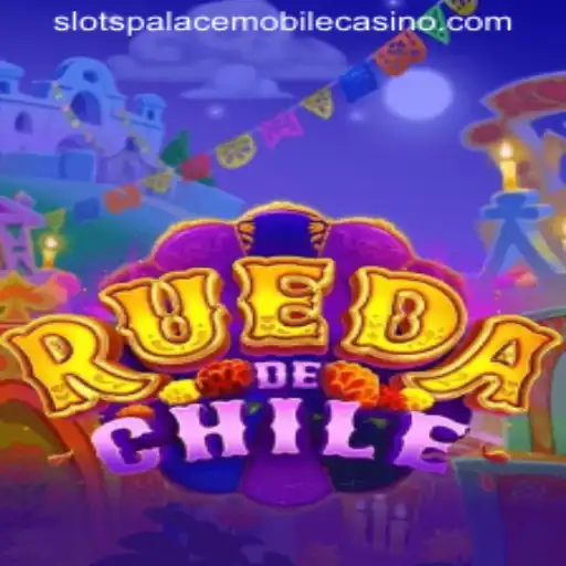 Exploring RuedaDeChile: A New Slots Adventure at Slots Palace Casino